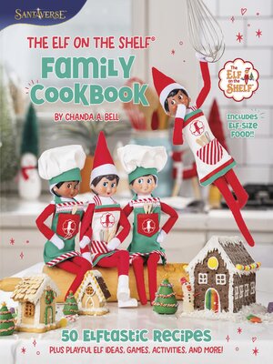 cover image of The Elf on the Shelf Family Cookbook